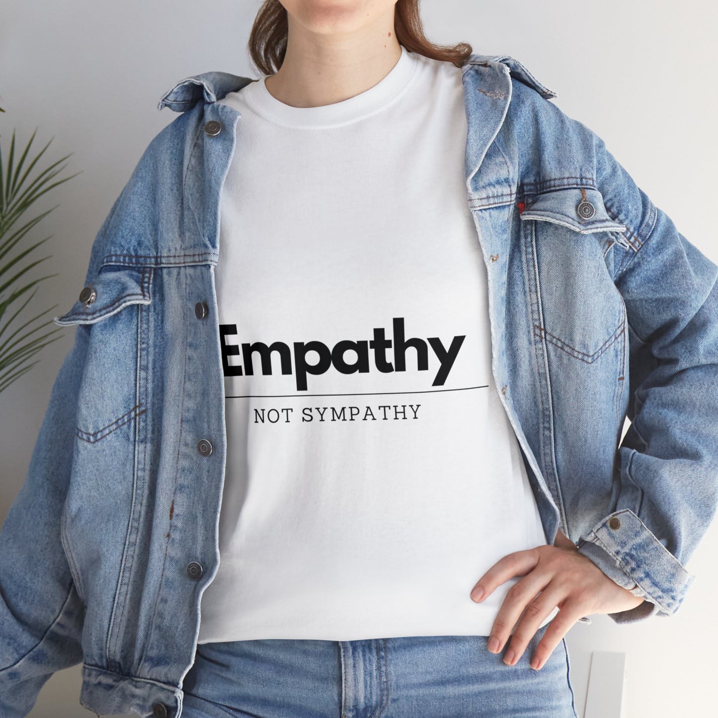 Unisex T-Shirt - Empathy, Not Sympathy