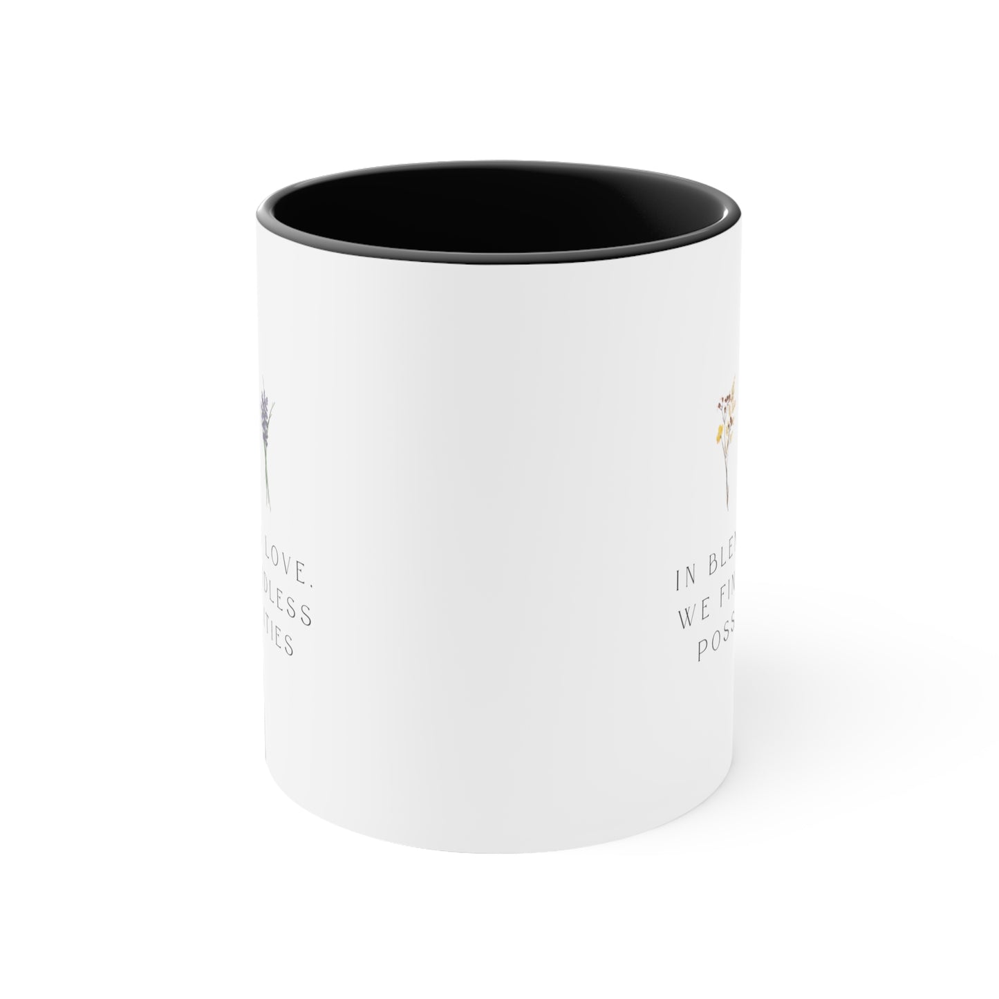 Accent Coffee Mug - In Blended Love, We Find Endless Possibilities