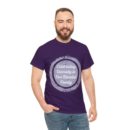 Unisex T-Shirt - Celebrating Diversity in Our Blended Family