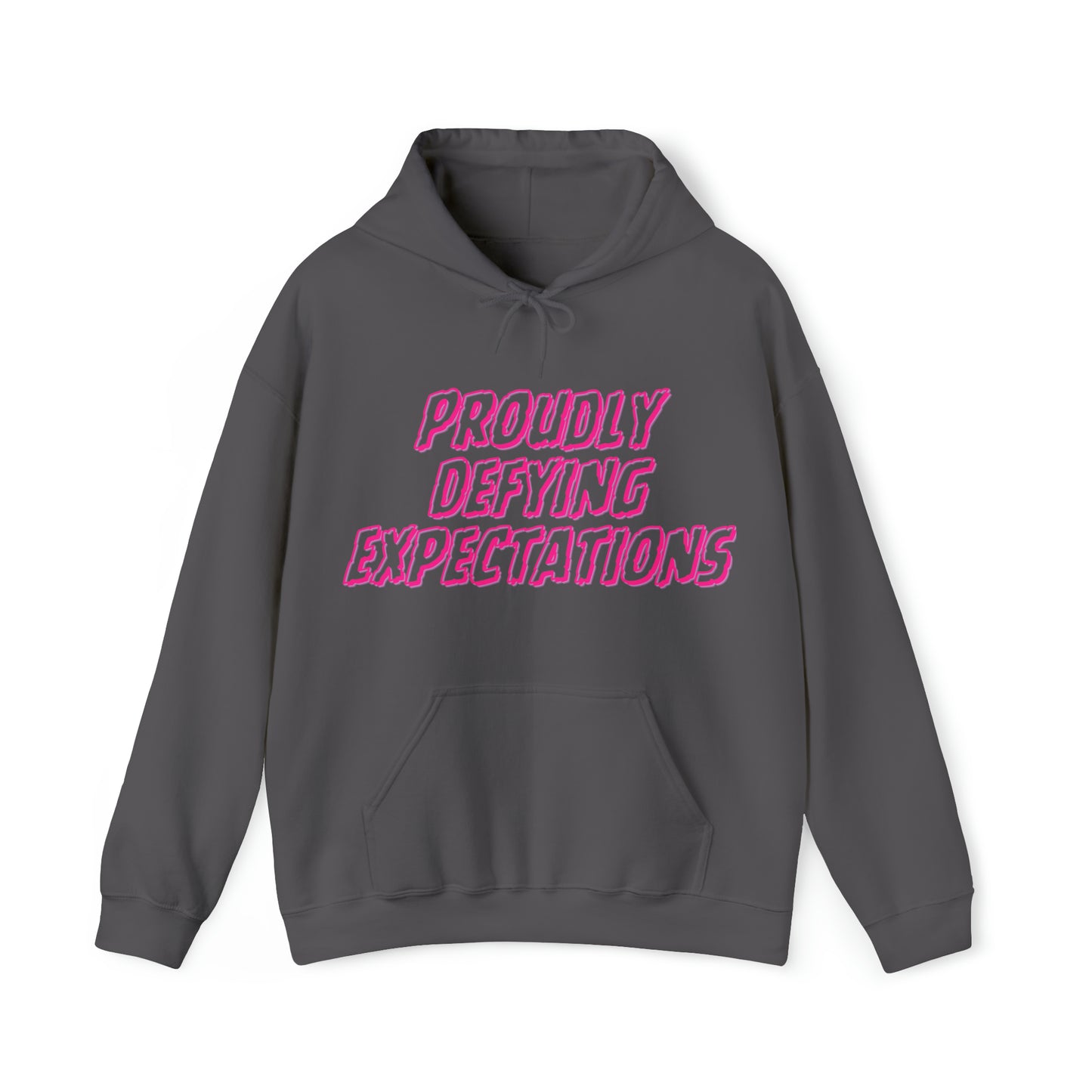 Unisex Hooded Sweatshirt - Proudly Defying Expectations