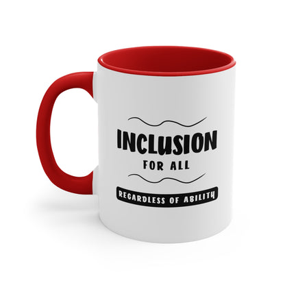 Accent Coffee Mug - Inclusion for All, Regardless of Ability