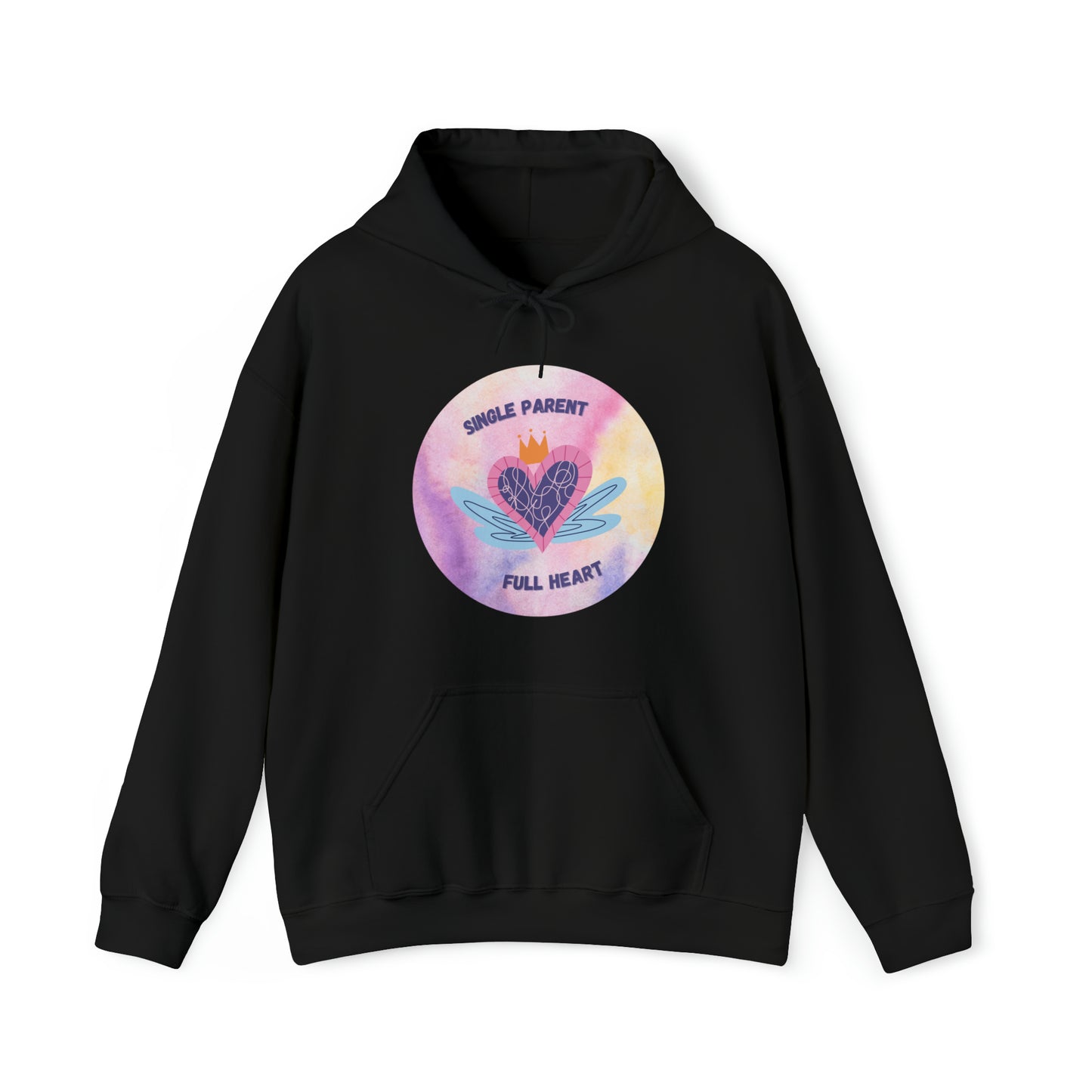 Unisex Hooded Sweatshirt -  Single Parent, Full Heart