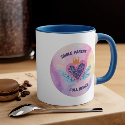 Accent Coffee Mug - Single Parent, Full Heart