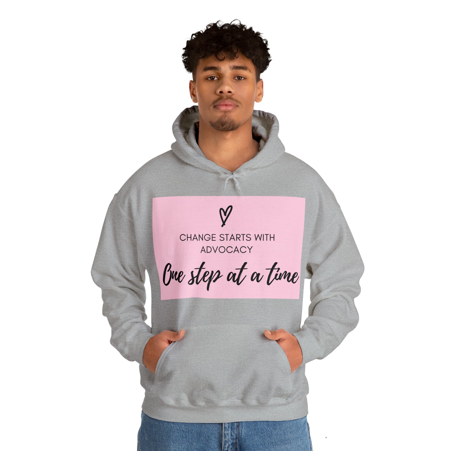 Unisex Hooded Sweatshirt - Change Starts with Advocacy, One Step at a Time