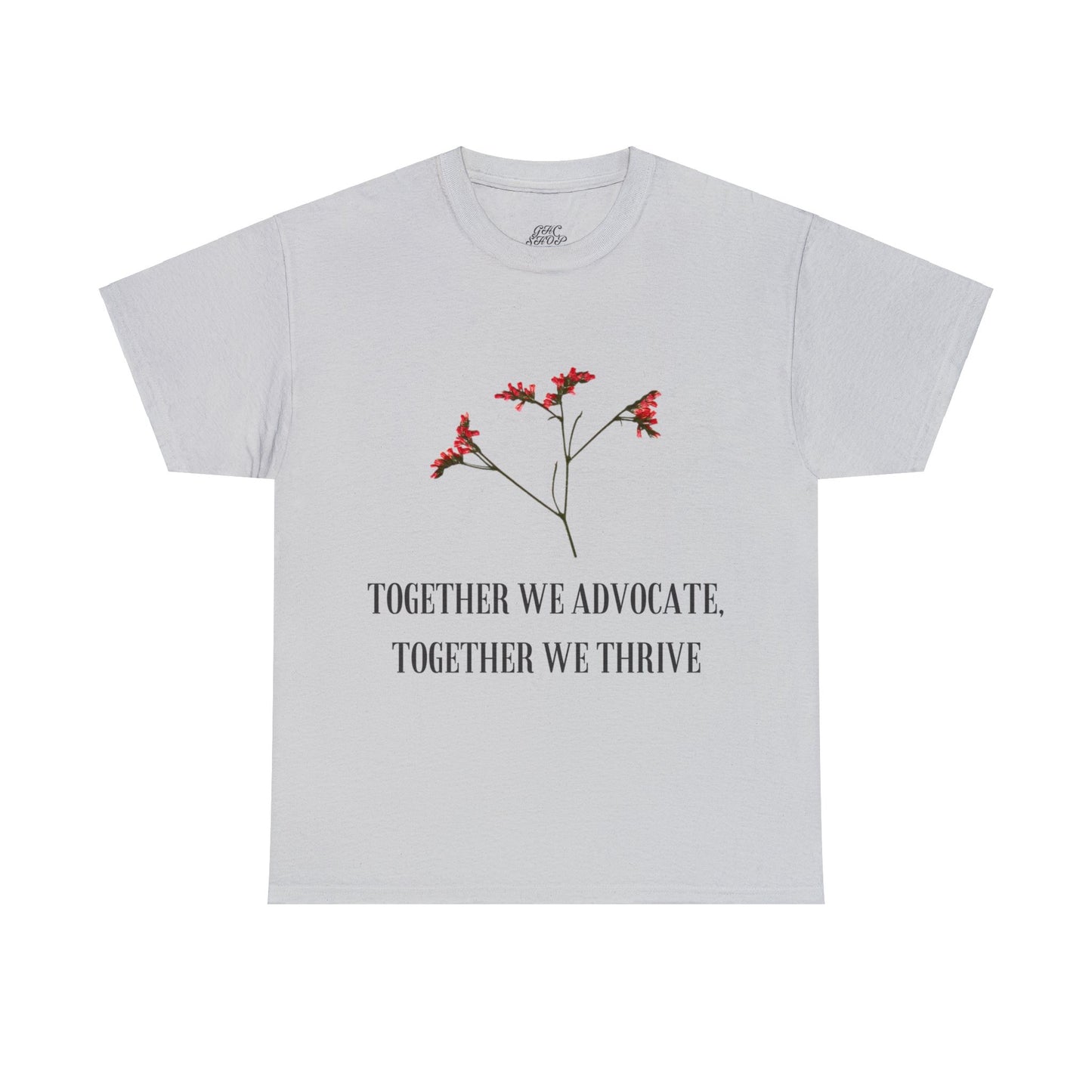 Unisex T-Shirt - Together We Advocate, Together We Thrive