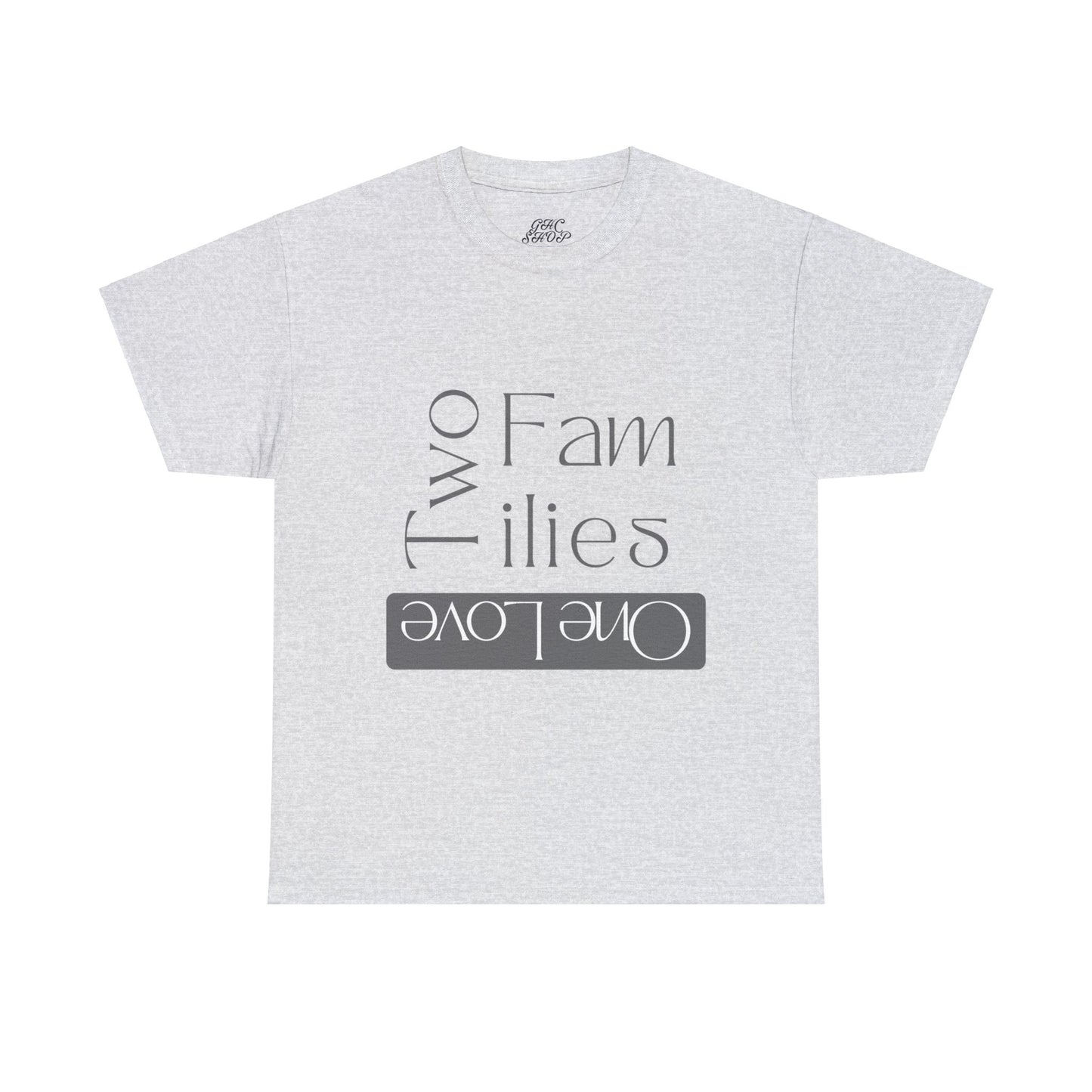 Unisex T-Shirt - Two Families, One Love