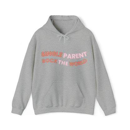 Unisex Hooded Sweatshirt - Single Parents Rock the World