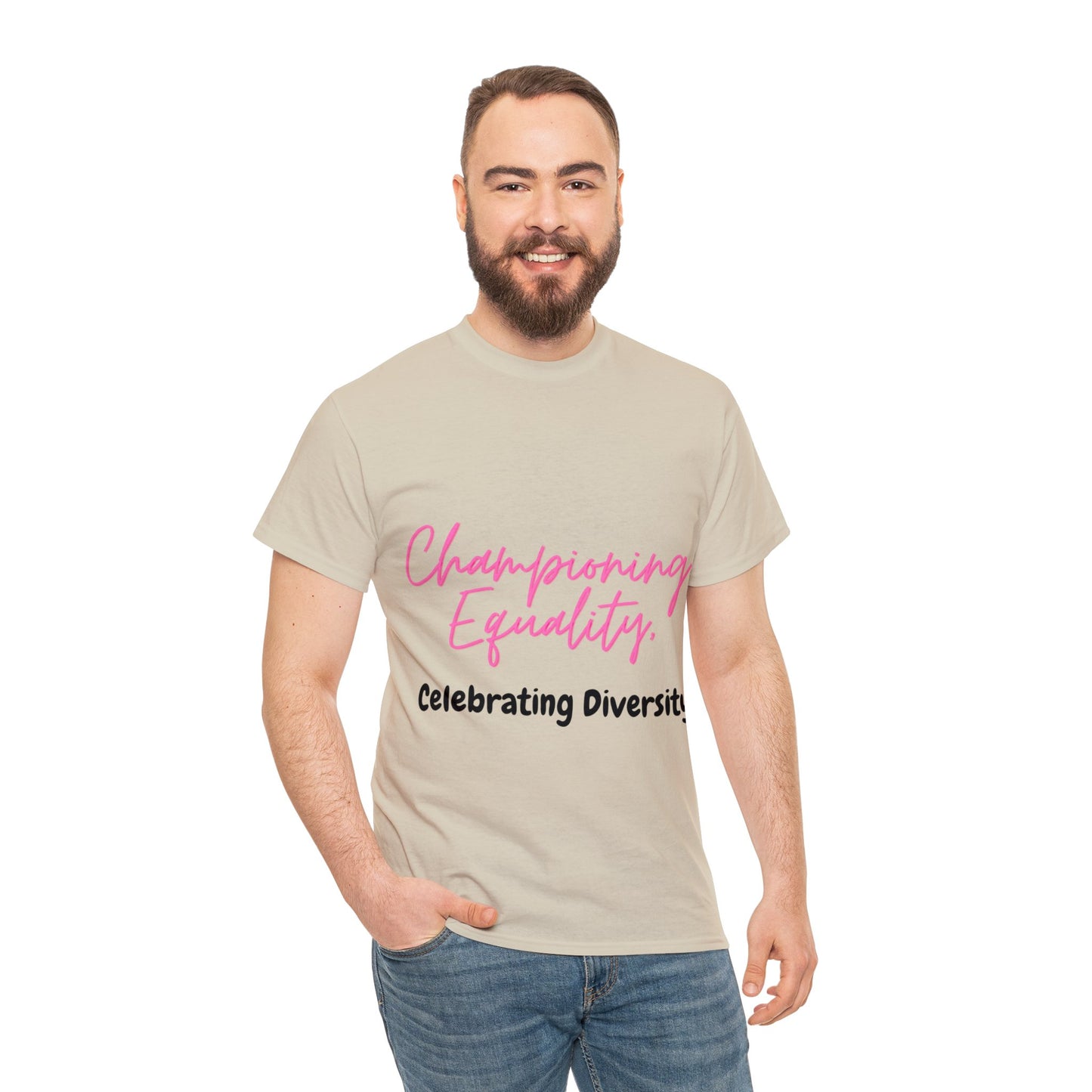 Unisex T-Shirt - Championing Equality, Celebrating Diversity