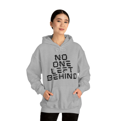 Unisex Hooded Sweatshirt - No One Left Behind