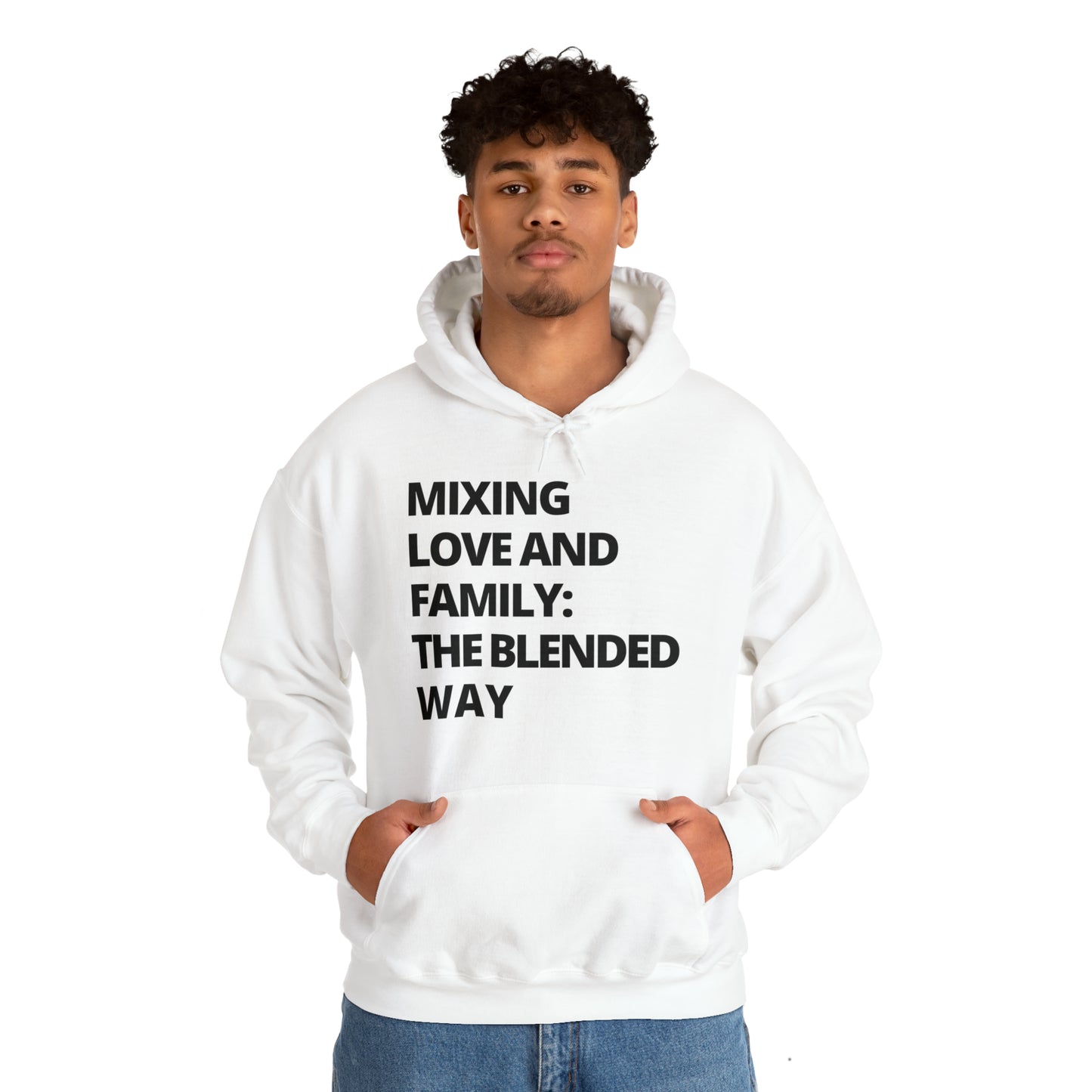 Unisex Hooded Sweatshirt - Mixing Love and Family: The Blended Way