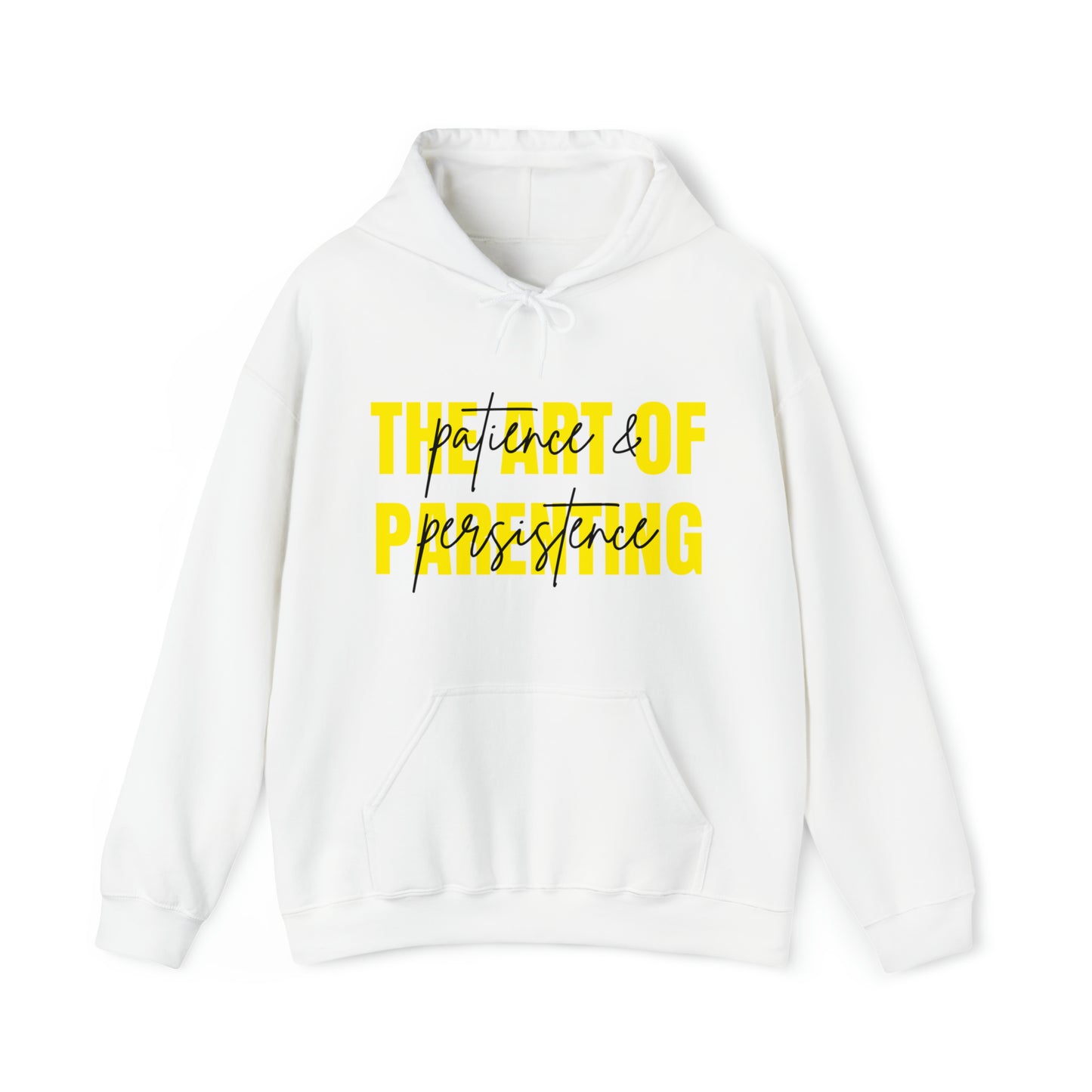 Unisex Hooded Sweatshirt -  The Art of Parenting: Patience and Persistence