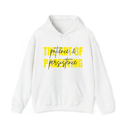 Unisex Hooded Sweatshirt -  The Art of Parenting: Patience and Persistence