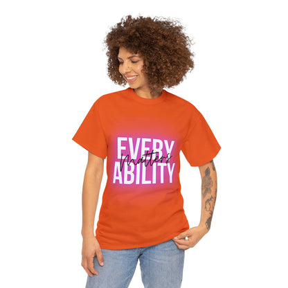 Unisex T-Shirt - Every Ability Matters