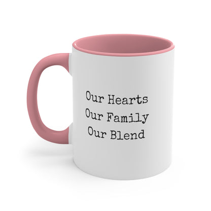 Accent Coffee Mug - Our Hearts, Our Family, Our Blend