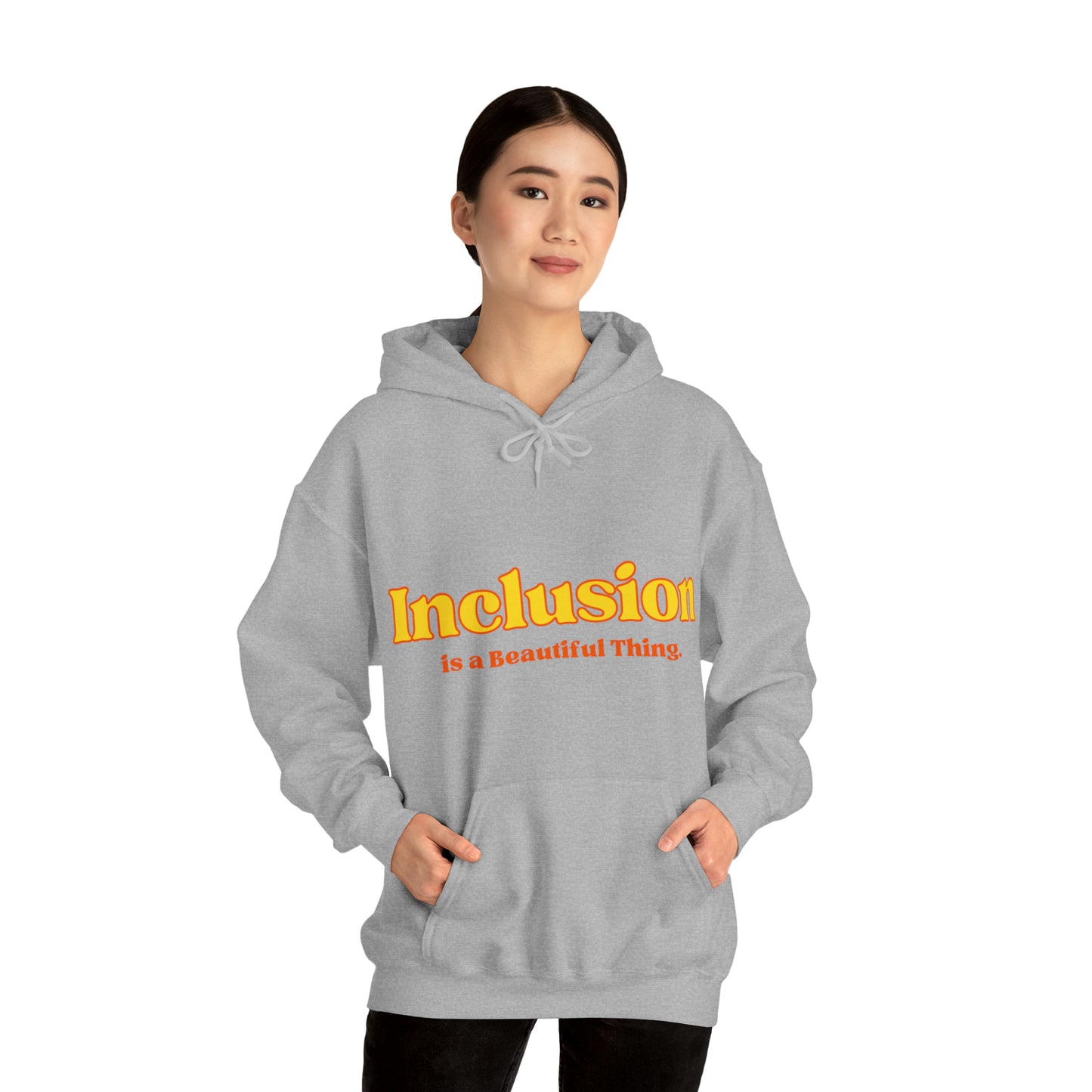 Unisex Hooded Sweatshirt - Inclusion is a Beautiful Thing