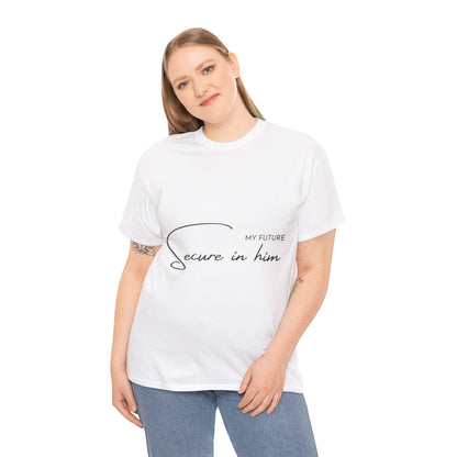 Unisex Heavy Cotton Tee - My future secure in Him