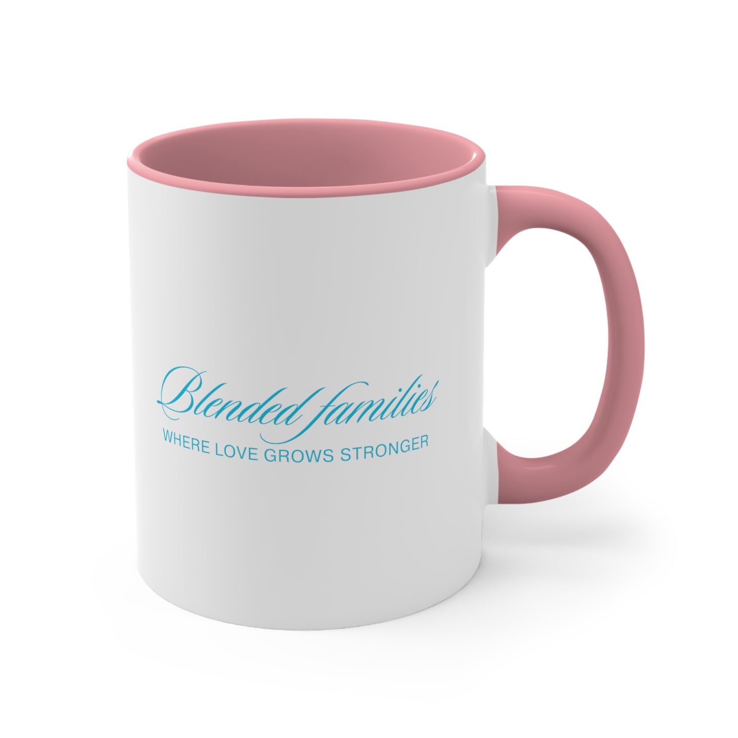 Accent Coffee Mug - Blended Families: Where Love Grows Stronger