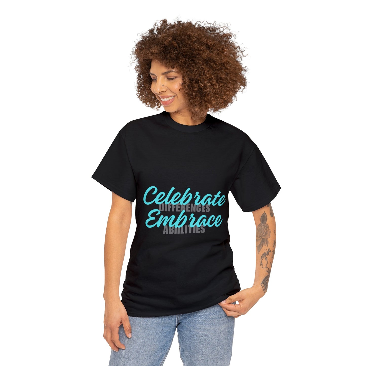 Unisex T-Shirt - Celebrate Differences, Embrace Abilities