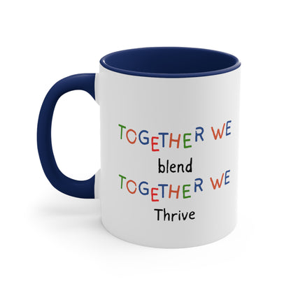 Accent Coffee Mug - Together We Blend, Together We Thrive