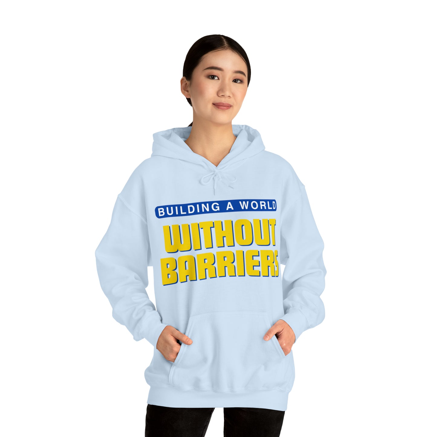 Unisex Hooded Sweatshirt -  Building a World Without Barriers