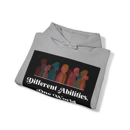 Unisex Hooded Sweatshirt - Different Abilities, One World