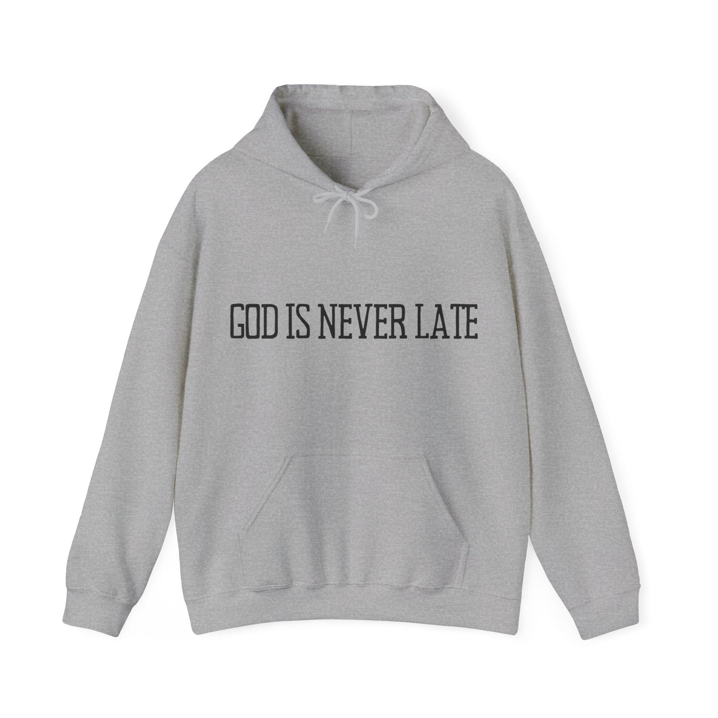 Unisex Hooded Sweatshirt - God is never late