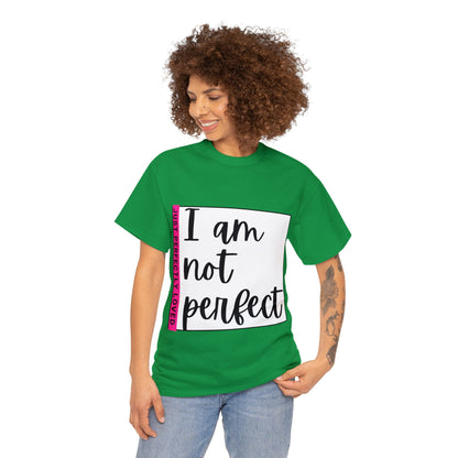 Unisex Heavy Cotton Tee - I am not perfect, just perfectly loved