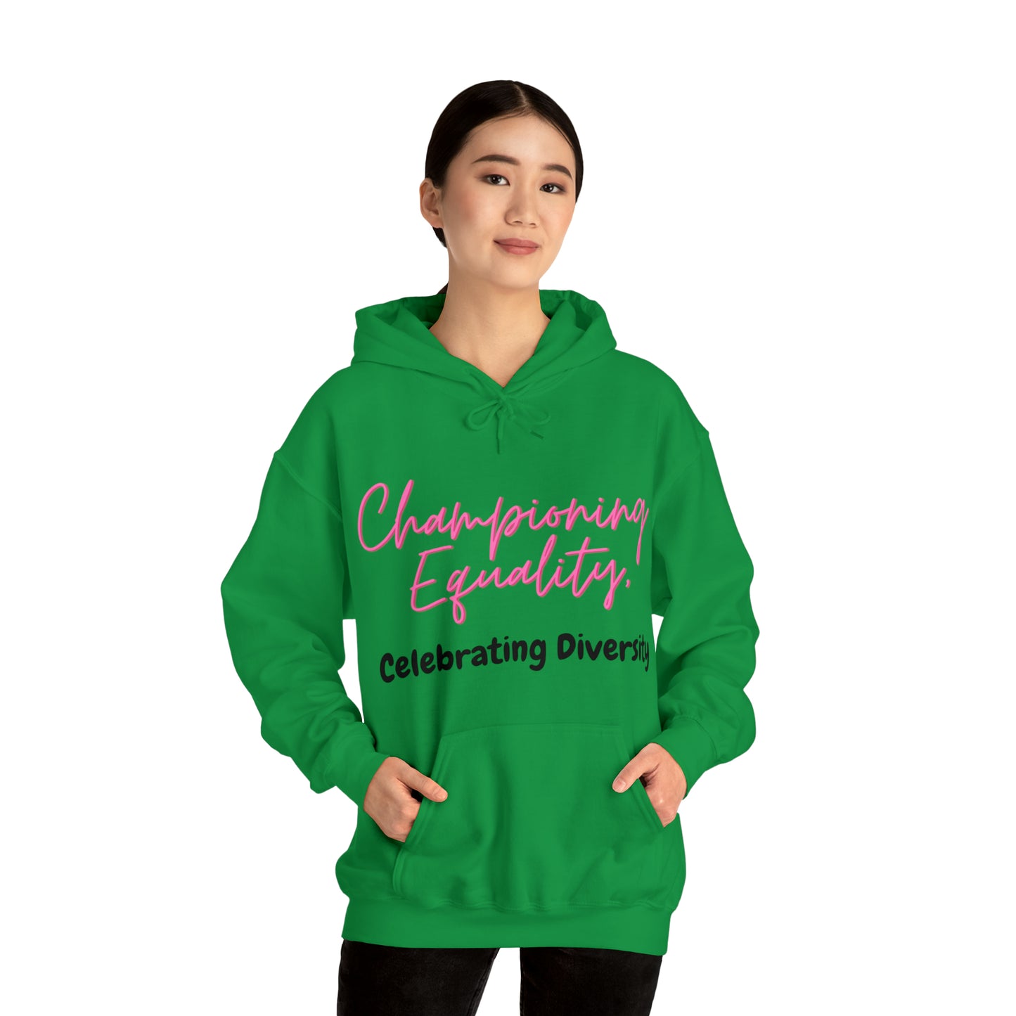 Unisex Hooded Sweatshirt - Championing Equality, Celebrating Diversity