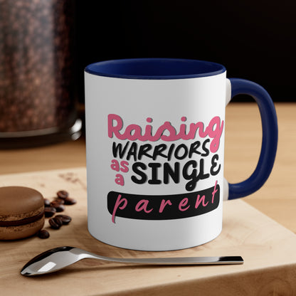 Accent Coffee Mug - Raising Warriors as a Single Parent