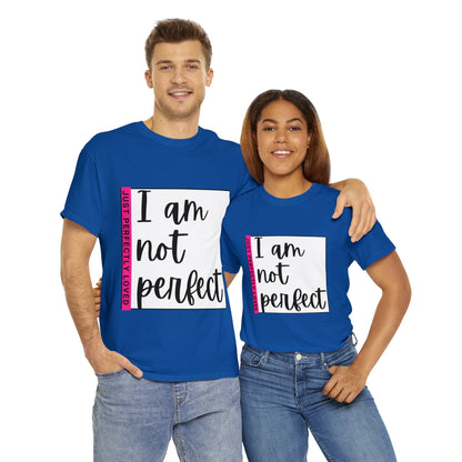 Unisex Heavy Cotton Tee - I am not perfect, just perfectly loved