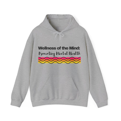 Unisex Hooded Sweatshirt - Wellness of the Mind: Promoting Mental Health