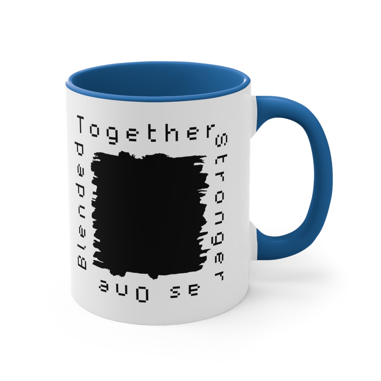 Accent Coffee Mug - Blended Together, Stronger as One