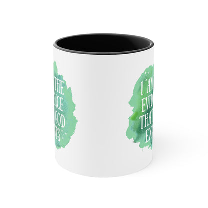 Accent Coffee Mug - I am the evidence that God exists