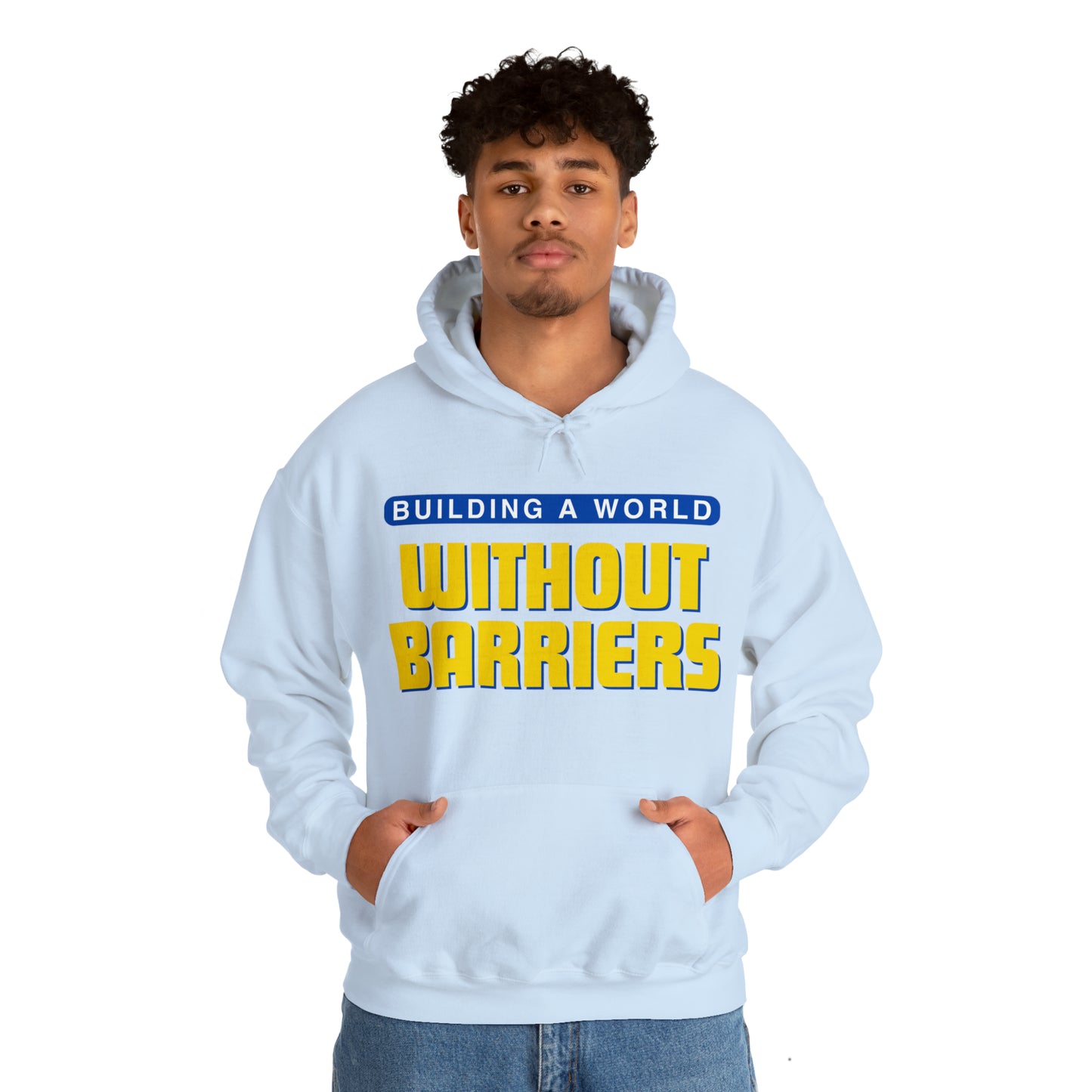 Unisex Hooded Sweatshirt -  Building a World Without Barriers