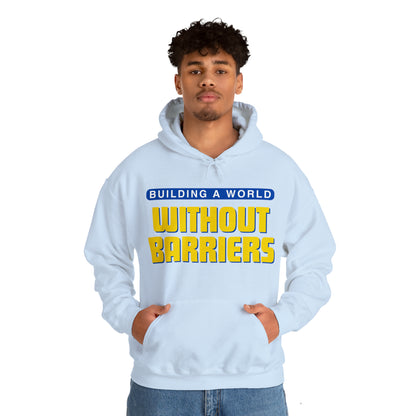 Unisex Hooded Sweatshirt -  Building a World Without Barriers