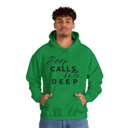 Unisex Hooded Sweatshirt - Deep calls into deep