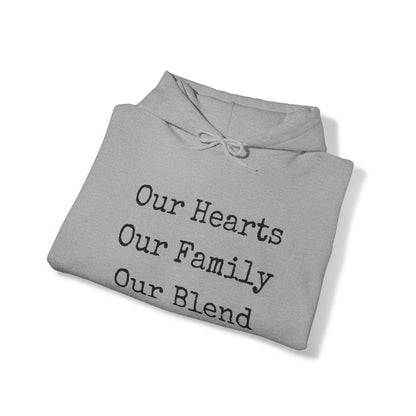 Unisex Hooded Sweatshirt - Our Hearts, Our Family, Our Blend