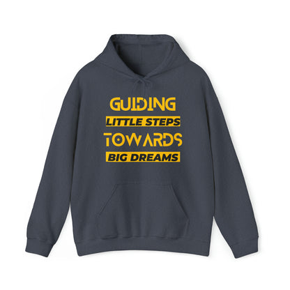 Unisex Hooded Sweatshirt - Guiding Little Steps Towards Big Dreams