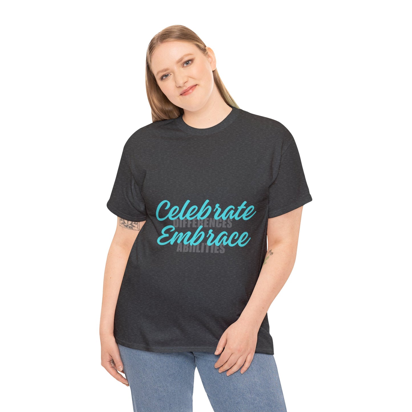 Unisex T-Shirt - Celebrate Differences, Embrace Abilities