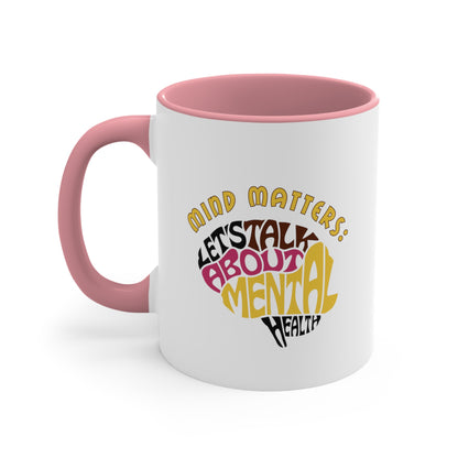 Accent Coffee Mug - Mind Matters: Let's Talk About Mental Health