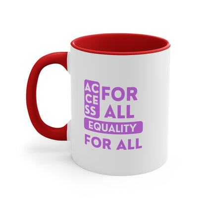 Accent Coffee Mug - Access for All, Equality for All