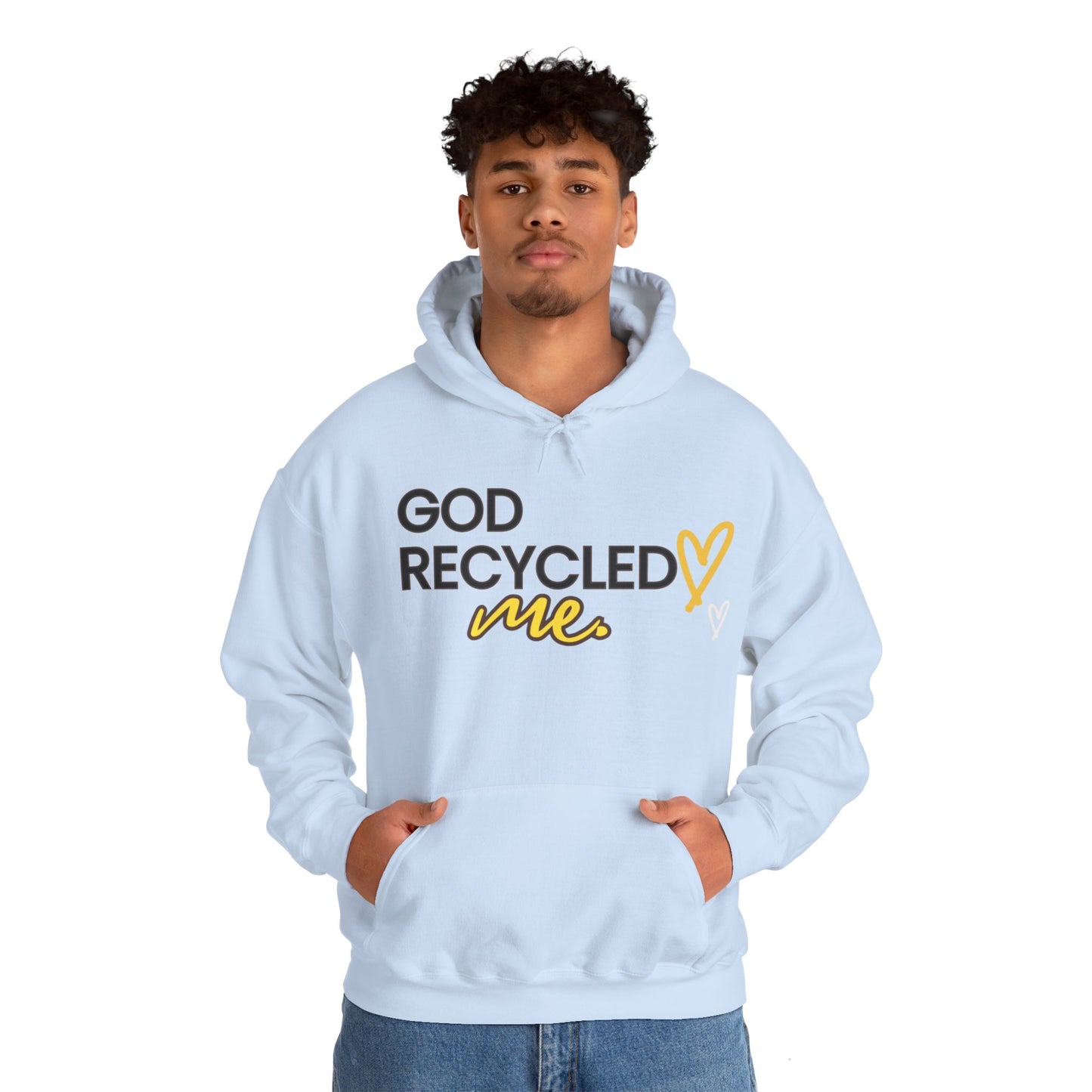 Unisex Hooded Sweatshirt - God recycled me