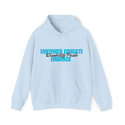 Unisex Hooded Sweatshirt - Empower, Educate, Embrace Disability Pride