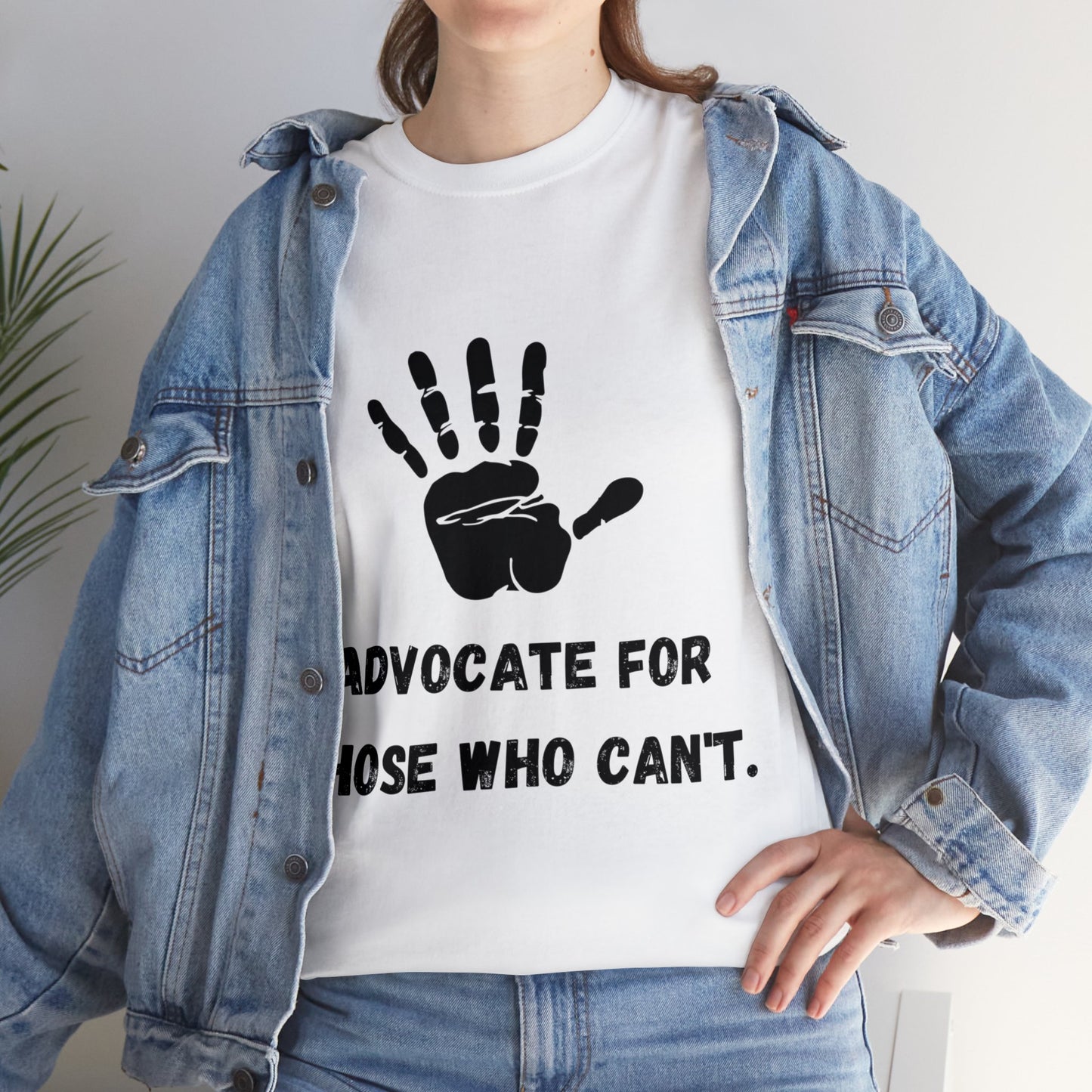 Unisex T-Shirt -  Advocate for Those Who Can't