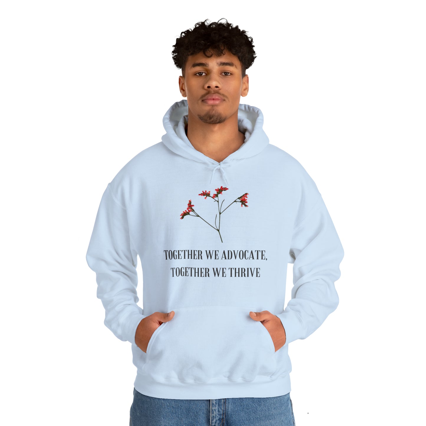 Unisex Hooded Sweatshirt - Together We Advocate, Together We Thrive