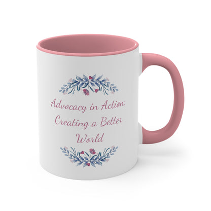 Accent Coffee Mug - Advocacy in Action: Creating a Better World