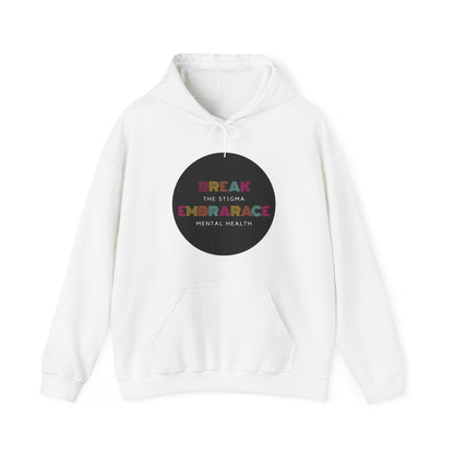 Unisex Hooded Sweatshirt - Break the Stigma, Embrace Mental Health