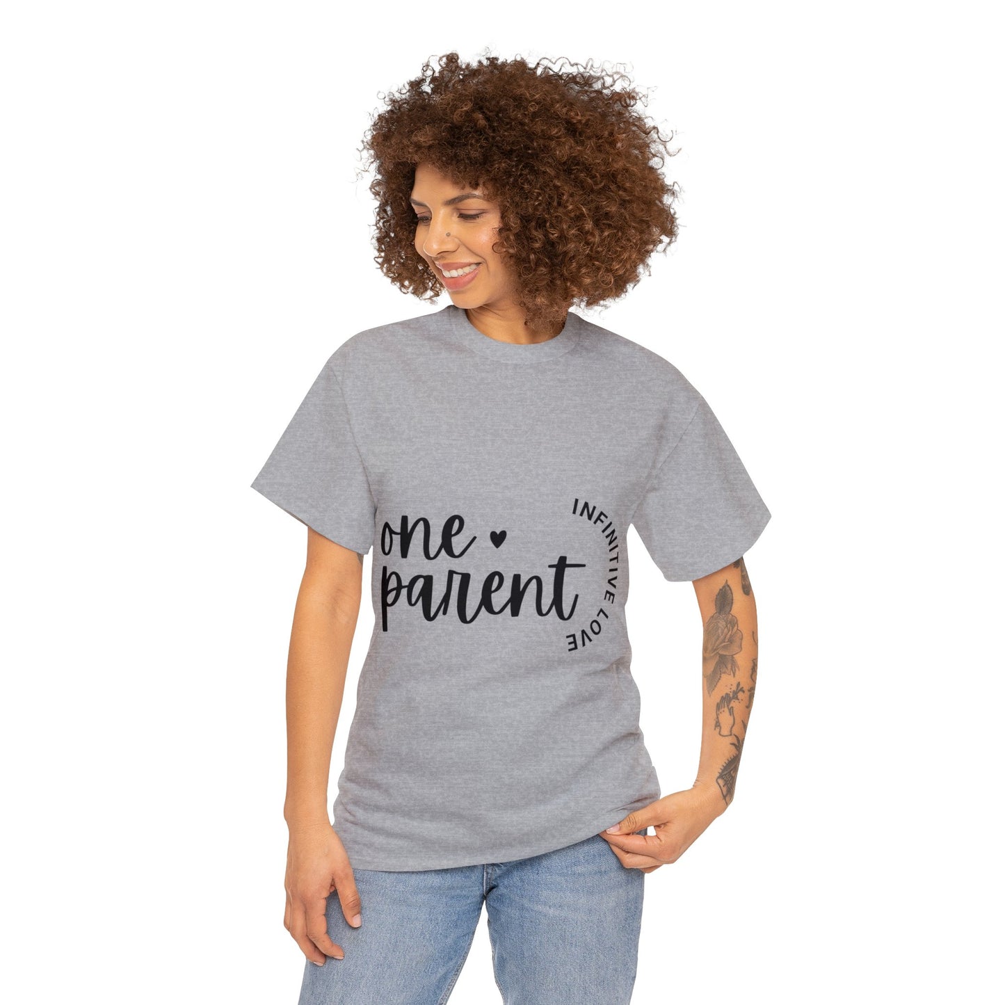 Unisex T-Shirt - One Parent, Infinite Love