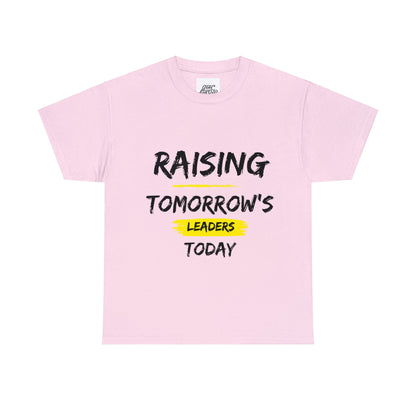 Unisex T-Shirt - Raising Tomorrow's Leaders Today