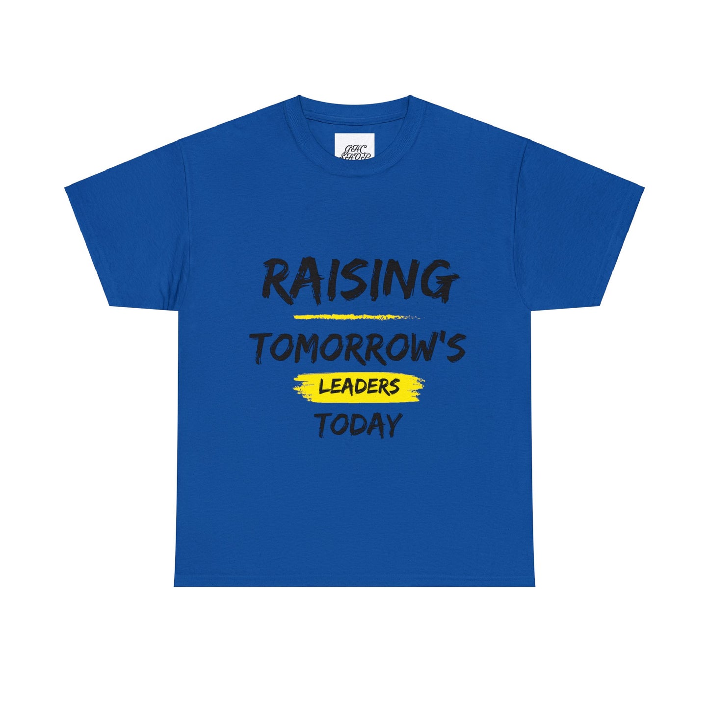 Unisex T-Shirt - Raising Tomorrow's Leaders Today